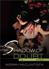 Shadow of Doubt - Norah McClintock