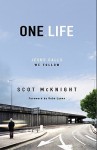 One.Life: Jesus Calls, We Follow - Scot McKnight