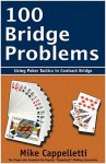 100 Bridge Problems - Mike Cappelletti