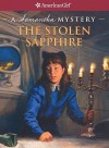 The Stolen Sapphire: A Samantha Mystery - Sarah Masters Buckey