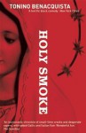 Holy Smoke - Tonino Benacquista, Adriana Hunter