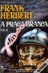 A Praga Branca II - Frank Herbert, Sophie Penberthy Vinga