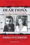 Dear Fiona: Letters from a Suspected Soviet Spy - Fiona Fullerton