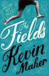 The Fields - Kevin Maher