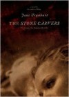 The Stone Carvers - Jane Urquhart