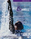 Fit & Well Brief Edition: Core Concepts and Labs in Physical Fitness and Wellness - Thomas Fahey, Paul Insel, Walton Roth