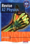 Revise A2 Physics For Ocr A (Revision Guides) (Revision Guides) - David Sang