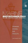 Marine Biotechnology in the Twenty-First Century: Problems, Promise, and Products - National Academy Press