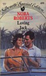 Loving Jack (Loving Jack #1) - Nora Roberts