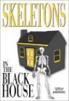 Skeletons in the Black House - Cassie Johnson, Michael Johnson