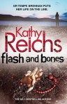 Flash and Bones. by Kathy Reichs - Kathy Reichs