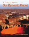 An Introduction to Our Dynamic Planet - Stephen Blake, Nick Rogers