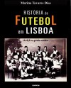 História do Futebol em Lisboa - Marina Tavares Dias