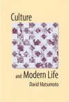 Culture and Modern Life - David Matsumoto