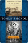 Tommy's Honor: The Story of Old Tom and Young Tom Morris, Golf's Founding Father and Son - Kevin Cook