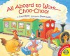 All Aboard to Work - Choo-Choo! - Carol Roth, Steve Lavis