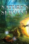Nature's Servant - Duncan Pile
