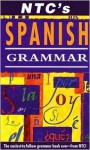 NTC Spanish Grammar - Rosa Maria Martin, Katherine Martin, Tim Connell