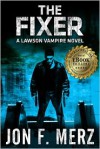 The Fixer - Jon F. Merz