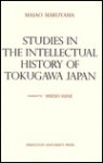 Studies in the Intellectual History of Tokugawa Japan - Masao Maruyama, Mikiso Hane