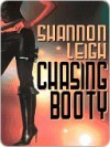 Chasing Booty - Shannon Leigh