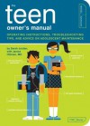 The Teen Owner's Manual - Sarah Jordan, Janice Hillman, Paul Kepple, Scotty Reifsnyder, Janice Hillman, M.D.