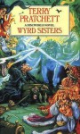 Wyrd Sisters  - Terry Pratchett