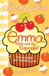 The Cupcake Diaries: Emma, Smile and Say 'Cupcake!' - Coco Simon