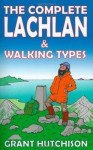 The Complete Lachlan & Walking Types - Grant Hutchison