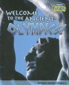 Welcome to the Ancient Olympics!: Ancient Greek Olympics - Jane Bingham