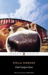 Cold Comfort Farm - Stella Gibbons