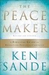 The Peacemaker - Ken Sande