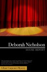 House Report, A Kate Carpenter Mystery - Deborah Nicholson