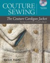 Couture Sewing: The Couture Cardigan Jacket: Sewing secrets from a Chanel collector - Claire B. Shaeffer