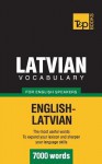 Latvian Vocabulary for English Speakers - 7000 Words - Andrey Taranov