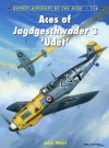 Aces of Jagdgeschwader 3 'Udet' (Aircraft of the Aces) - John Weal