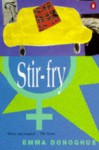 Stir Fry - Emma Donoghue