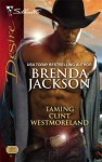 Taming Clint Westmoreland - Brenda Jackson