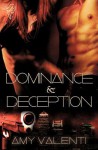 Dominance and Deception - Amy Valenti