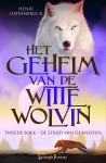 De Strijd van de Wolven (Het Geheim van de Witte Wolvin, #2) - Henri Loevenbruck