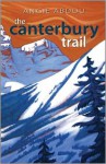 The Canterbury Trail - Angie Abdou