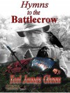 Hymns to the Battlecrow - Teel James Glenn