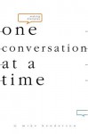 Making Disciples One Conversation at a Time - D. Michael Henderson