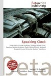 Speaking Clock Time Signal, Crystal Oscillator, Daylight Saving Time, Caesium Standard, Atomic Clock, Richard Peach, National Research Council (Canada), Eastern Time Zone - Lambert M. Surhone, VDM Publishing, Susan F. Marseken