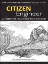 Citizen Engineer: A Handbook for Socially Responsible Engineering - David Douglas, Greg Papadopoulos, John Boutelle