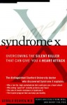 Syndrome X: Overcoming The Silent Killer That Can Give You A Heart Attack - Gerald Reaven, Terry Kristen Strom, Barry Fox