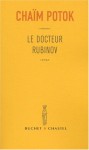 Le docteur Rubinov - Chaim Potok, Martine Leroy-Battistelli