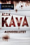 Ausgeblutet (German Edition) - Alex Kava, Constanze Suhr