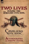 Two Lives During the English Civil War - William Blundell, Joseph Lister