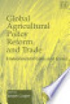 Global agricultural policy reform and trade - Joseph Cooper